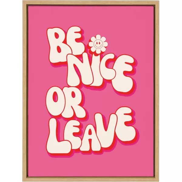 Kate and Laurel Sylvie Be Nice or Leave Framed Canvas Wall Art by Honey Island Studio 18x24 Natural Bright Pink Quote Art for Wall