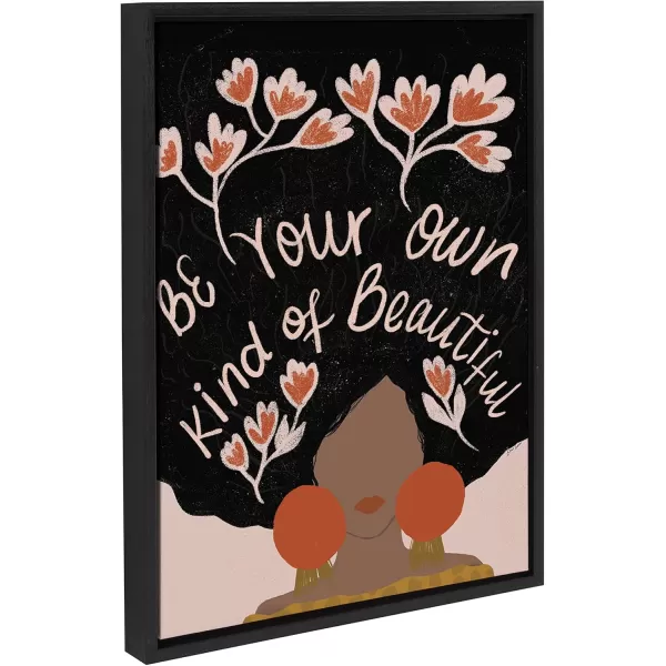 Kate and Laurel Sylvie Be Your Own Kind of Beautiful Framed Canvas Wall Art by Oris Eddu 18x24 Natural Decorative Inspirational Art for WallBlack