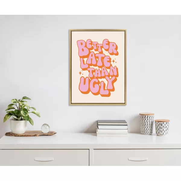 Kate and Laurel Sylvie Better Late Than Ugly PinkOrange Framed Canvas Wall Art by Honey Island Studio 18x24 Bright Gold Cute Pink Quote Art for Wall