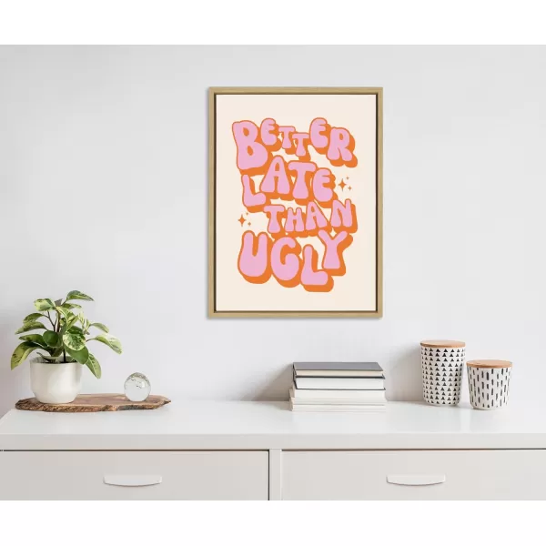 Kate and Laurel Sylvie Better Late Than Ugly PinkOrange Framed Canvas Wall Art by Honey Island Studio 18x24 Natural Cute Pink Quote Art for Wall