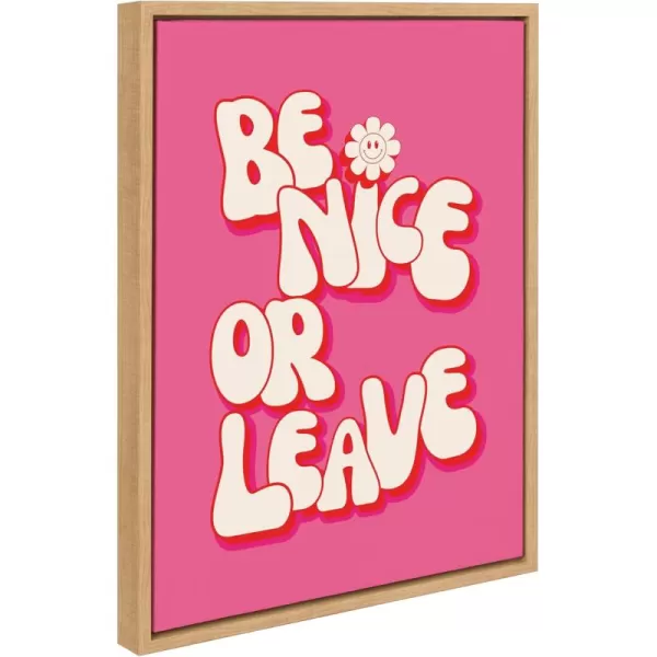 Kate and Laurel Sylvie Be Nice or Leave Framed Canvas Wall Art by Honey Island Studio 18x24 Natural Bright Pink Quote Art for Wall