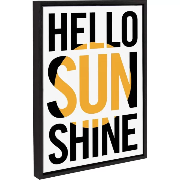 imageKate and Laurel Sylvie Hello Sunshine Framed Canvas Wall Art by Rocket Jack 18x24 Black Happy Inspirational Wall Decor