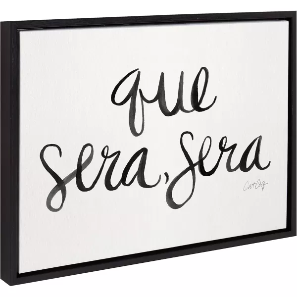 imageKate and Laurel Sylvie Que Sera Sera Quote Scripted Word Framed Canvas Wall Art by Cat Coquillette 18x24 Black