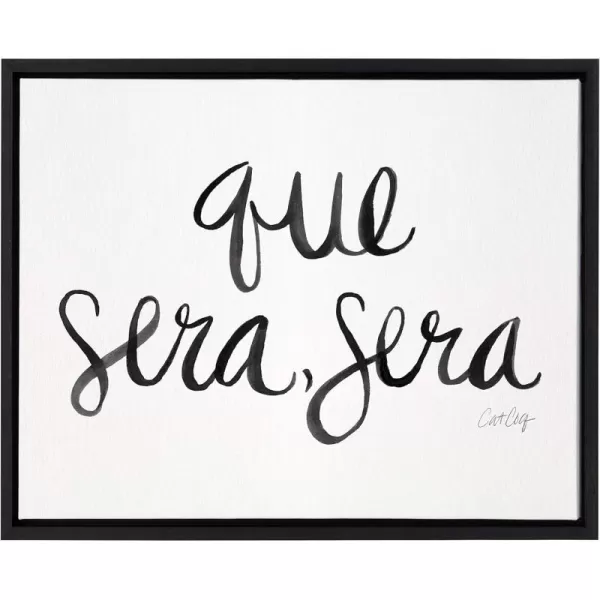 imageKate and Laurel Sylvie Que Sera Sera Quote Scripted Word Framed Canvas Wall Art by Cat Coquillette 18x24 Black