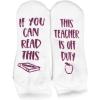 imageHaute Soiree Womens Novelty Socks  If You Can Read This Bring Me Some  One Size Fits AllThis Teacher is Off Duty