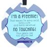 imageTHREE LITTLE TOTS  Blue Boy Preemie No Touching Baby Car Seat Sign or Stroller Tag  Preemie Gift  CPSIA Safety Tested