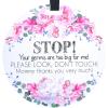 imageThree Little Tots  Flower Stop No Touching Baby Car Seat Sign or Stroller Tag  CPSIA Safety Tested